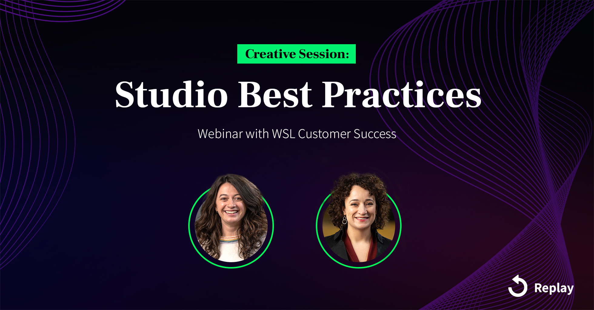 Learn best practices for WSL Studio with our product expert in this creative session.