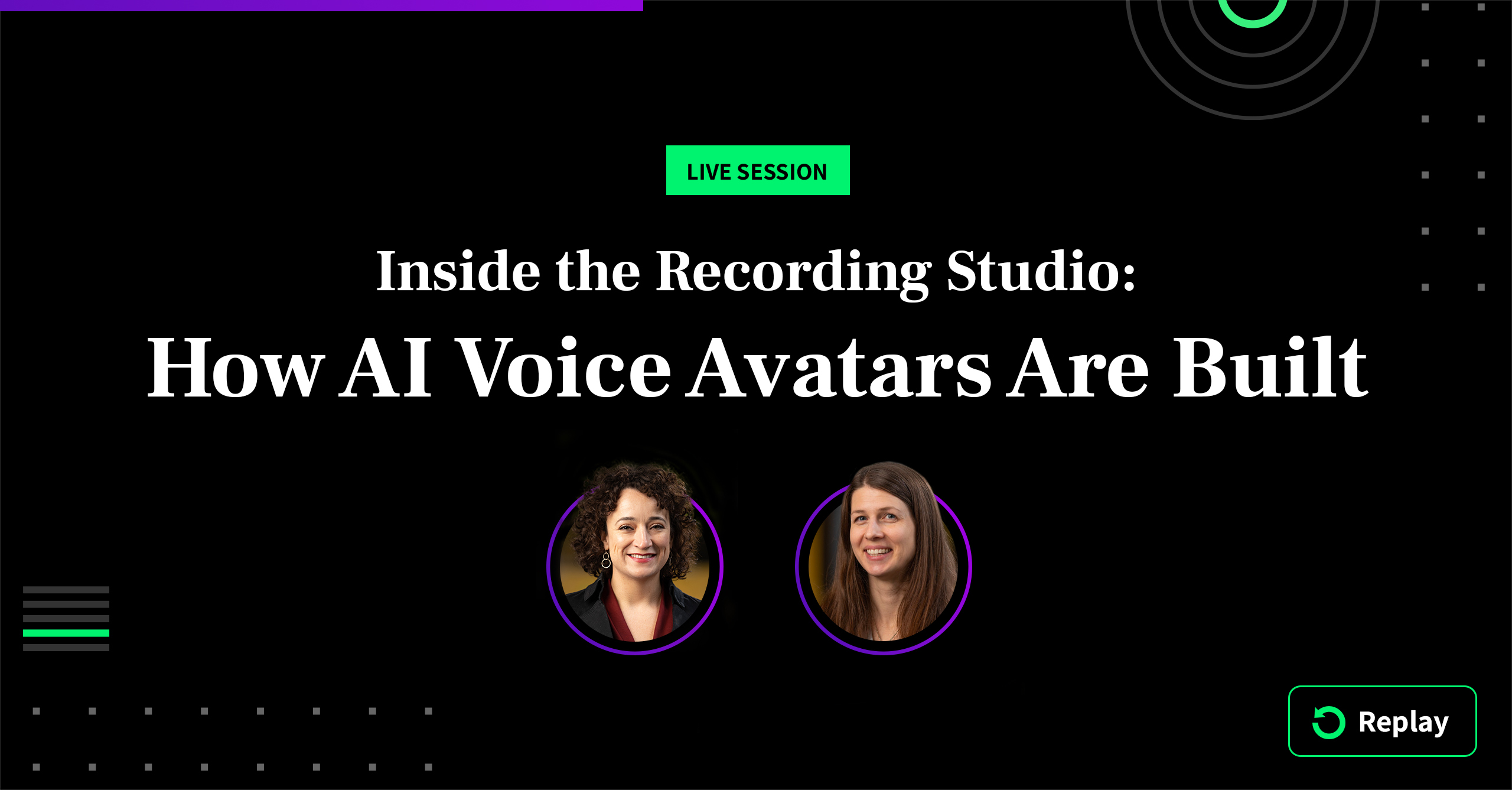 Replay recording of Inside the Recording Studio: How AI Voice Avatars Are Built